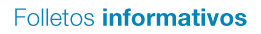 Folletos informativos